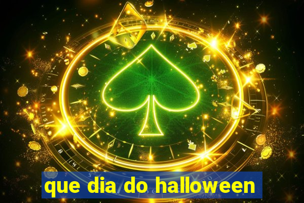 que dia do halloween